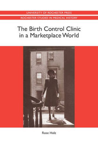 Cover image for The Birth Control Clinic in a Marketplace World