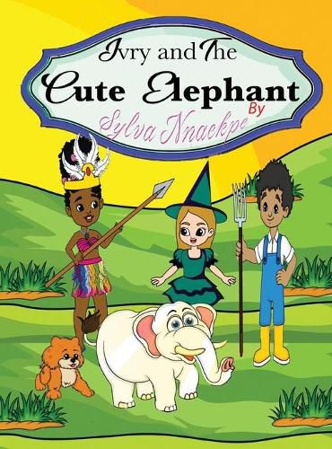 Cover image for Ivry and the Cute Elephant