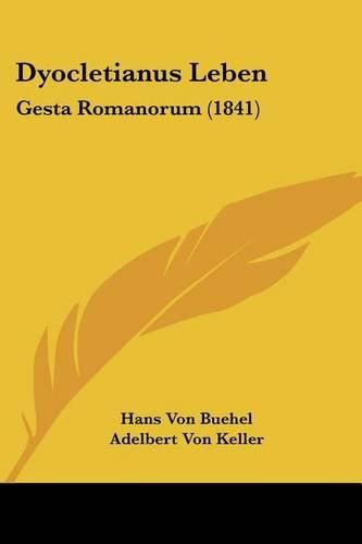 Dyocletianus Leben: Gesta Romanorum (1841)