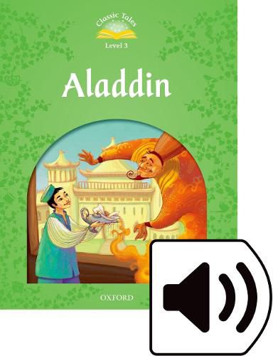 Cover image for Classic Tales Second Edition: Level 3: Aladdin Audio Pack