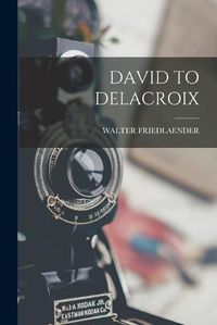 Cover image for David to Delacroix