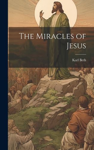 Cover image for The Miracles of Jesus