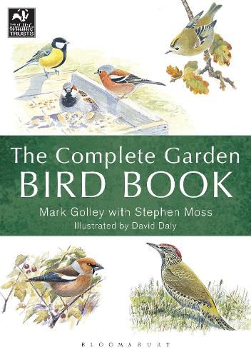 Cover image for The Complete Garden Bird Book: How to Identify and Attract Birds to Your Garden