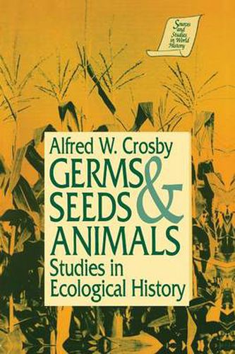 Cover image for Germs & Seeds Animals: Studies in Ecological History