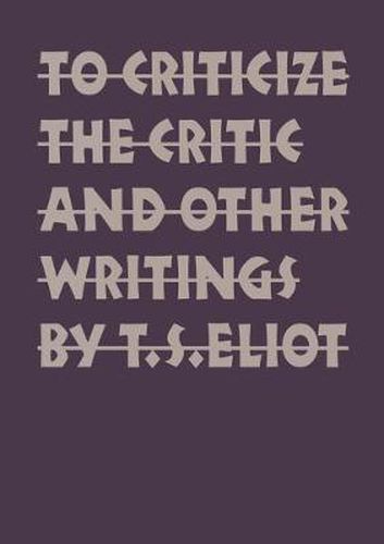 Cover image for To Criticize the Critic and Other Writings
