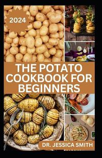 Cover image for The Potato Cookbook for Beginners
