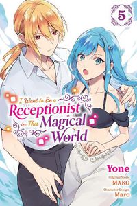 Cover image for I Want to Be a Receptionist in This Magical World, Vol. 5 (manga)