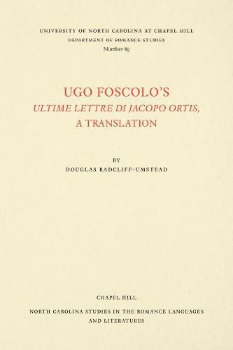 Cover image for Ugo Foscolo's Ultime Lettere di Jacopo Ortis: A Translation