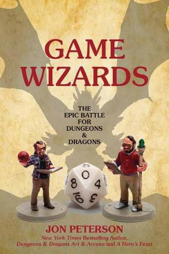 Cover image for Game Wizards: The Epic Battle for Dungeons & Dragons