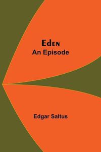 Cover image for Eden; An Episode