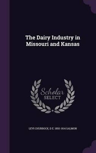 The Dairy Industry in Missouri and Kansas