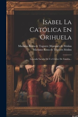 Cover image for Isabel La Catolica En Orihuela