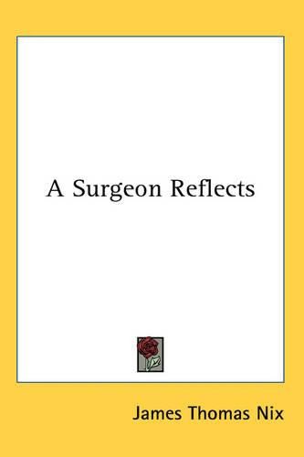 Cover image for A Surgeon Reflects