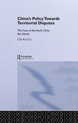 Cover image for China's Policy Towards Territorial Disputes: The Case of the South China Sea Islands