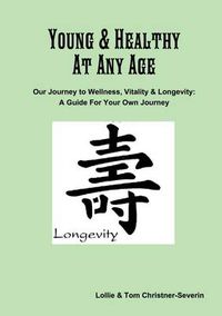 Cover image for Young and Healthy At Any Age