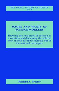 Cover image for Wages and Wants of Science Work