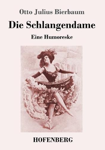 Die Schlangendame: Eine Humoreske