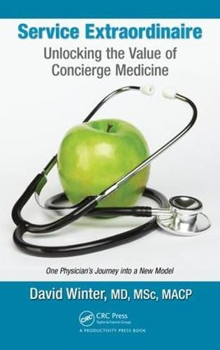 Cover image for Service Extraordinaire: Unlocking the Value of Concierge Medicine