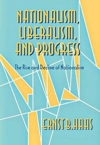 Cover image for Nationalism, Liberalism and Progress