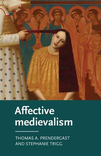 Cover image for Affective Medievalism: Love, Abjection and Discontent
