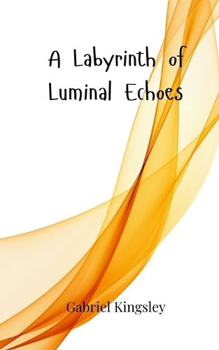 Cover image for A Labyrinth of Luminal Echoes