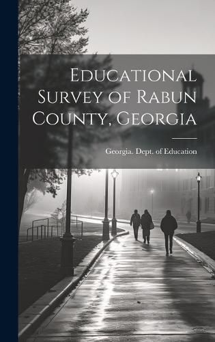 Cover image for Educational Survey of Rabun County, Georgia