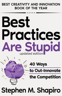 Cover image for Best Practices Are Stupid