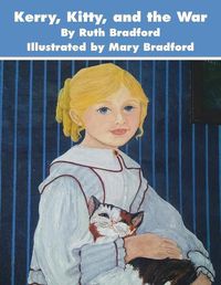 Cover image for Kerry, Kitty, and the War