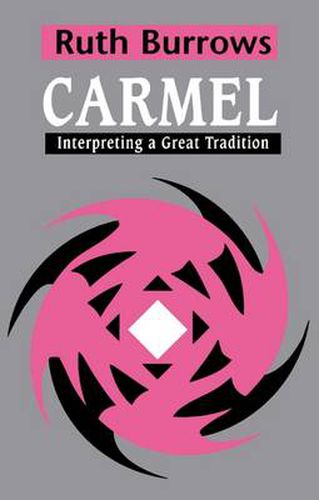 Cover image for Carmel: Interpreting A Great Tradition