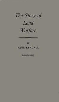 Cover image for The Story of Land Warfare