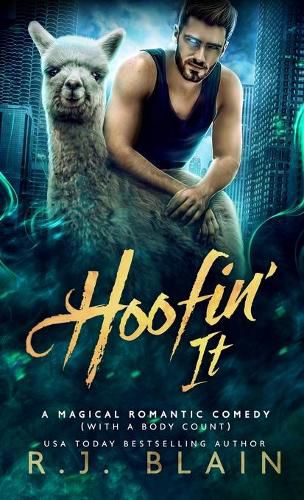 Cover image for Hoofin' It: A Magical Romantic Comedy (with a body count)