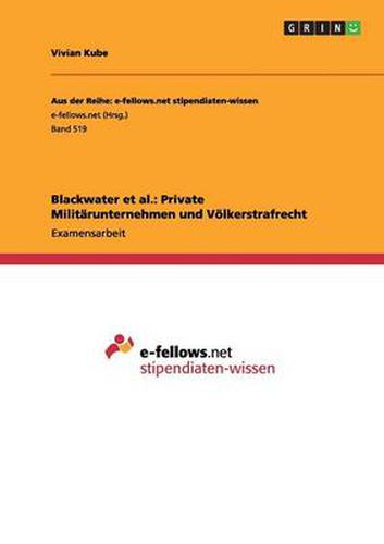 Cover image for Blackwater et al.: Private Militarunternehmen und Voelkerstrafrecht