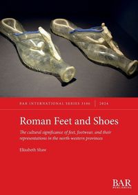 Cover image for Roman Feet and Shoes