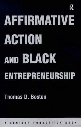 Cover image for Affirmative Action and Black Entrepreneurship