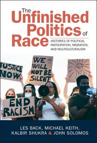 Cover image for The Unfinished Politics of Race