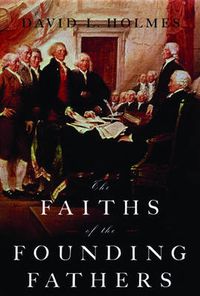 Cover image for The Faiths of the Founding Fathers