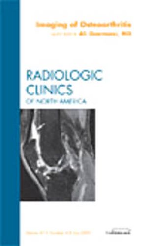 Cover image for Imaging of Osteoarthritis, An Issue of Radiologic Clinics of North America