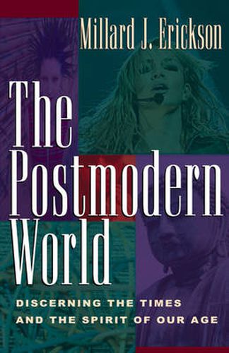 Cover image for The Postmodern World: Discerning the Times and the Spirit of Our Age