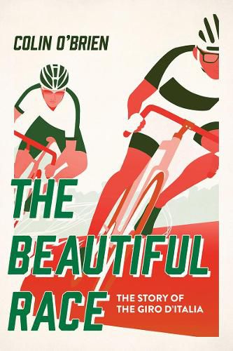 Cover image for The Beautiful Race: The Story of the Giro d'Italia