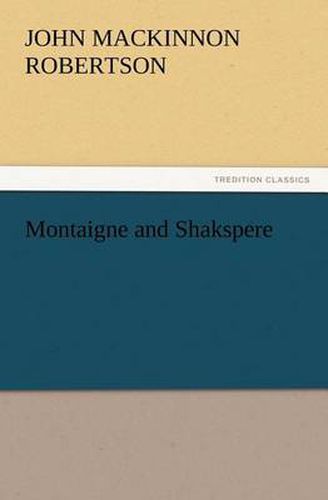 Cover image for Montaigne and Shakspere