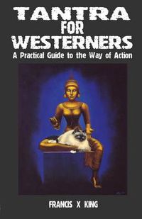 Cover image for Tantra for Westerners: A Practical Guide to the Way of Action