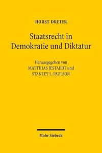 Cover image for Staatsrecht in Demokratie und Diktatur: Studien zur Weimarer Republik und zum Nationalsozialismus