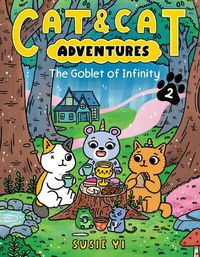 Cover image for Cat & Cat Adventures: The Goblet of Infinity