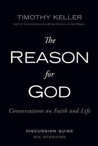 Cover image for The Reason for God Discussion Guide: Conversations on Faith and Life