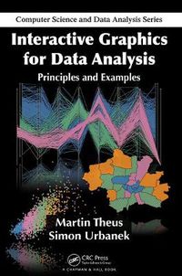 Cover image for Interactive Graphics for Data Analysis: Principles and Examples