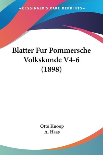 Cover image for Blatter Fur Pommersche Volkskunde V4-6 (1898)