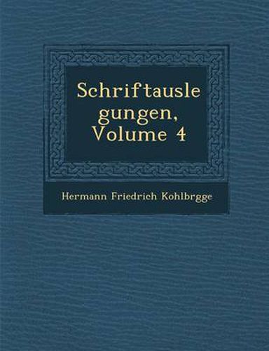 Cover image for Schriftauslegungen, Volume 4