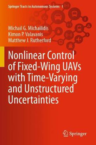 Cover image for Nonlinear Control of Fixed-Wing UAVs with Time-Varying and Unstructured Uncertainties