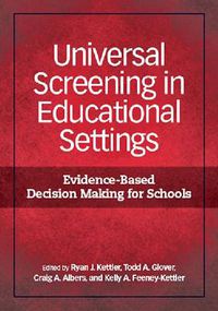 Cover image for Universal Screening in Educational Settings: Evidence-Based Decision Making for Schools