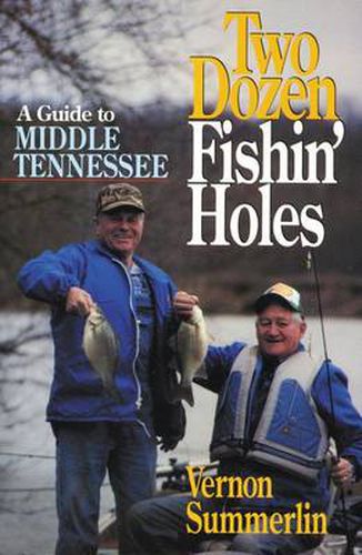 Cover image for Two Dozen Fishin' Holes: A Guide to Middle Tennessee